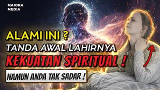 ANDA JADI ORANG YANG SAKTI JIKA ALAMI INI ❗ Tanda Munculnya Kekuatan Spiritual , Namun Tak Sadar !