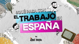 Thumbnail image for YSAP 8. - ¿Qué pasa con el TRABAJO en ESPAÑA?