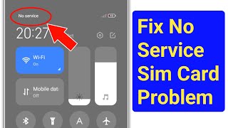 How to Fix No Service SIM Card Problem On Android। SIM Card No Service Problem Solve On Android