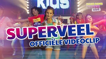 Make Some Noise Kids - Superveel (Officiële Videoclip)