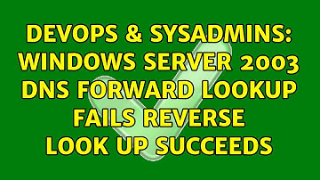 DevOps & SysAdmins: Windows Server 2003 DNS Forward Lookup Fails Reverse Look Up Succeeds