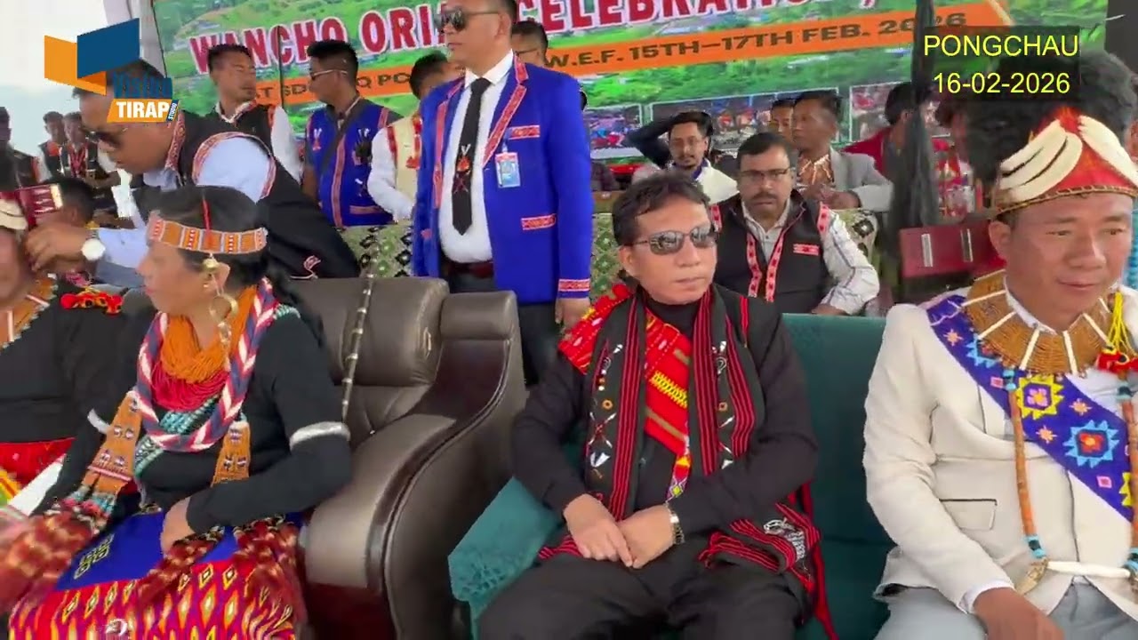 Wancho Oriah Celebration, 2026 at Pongchau SDO HQs : DC Tirap Techu Aran graced the occasion