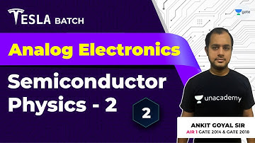 Semiconductor Physics - 2 | Lec 2 | Analog Electronics | GATE EE/ECE 2021 Exam