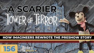 A Scarier Tower of Terror: Imagineering's Preshow Changes -ToT Part 13-Distory w/Kate & Kirk Ep.156