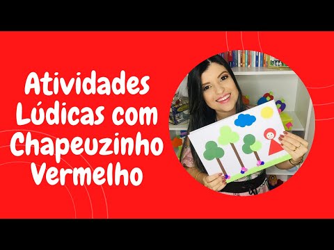 Atividades Lúdicas para Trabalhar Formas Geométricas e Cor Vermelha - História Chapeuzinho Vermelho