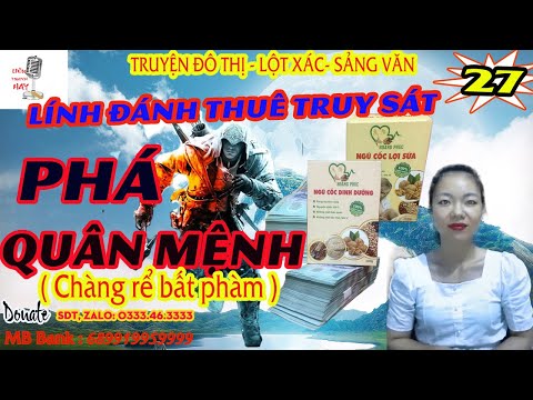 Video Lính đánh thuê - Phá Quân Mệnh - tập 27 - Truyện đô... - youtube