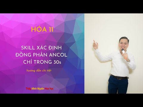 Video [ HÓA 11] SKILL XÁC ĐỊNH ĐỒNG PHÂN ANCOL SIÊU TỐC - youtube