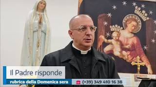 IL PADRE RISPONDE
