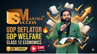 GDP Deflator &amp; GDP Welfare 🔥 | Class 12 Economics | Board 2026