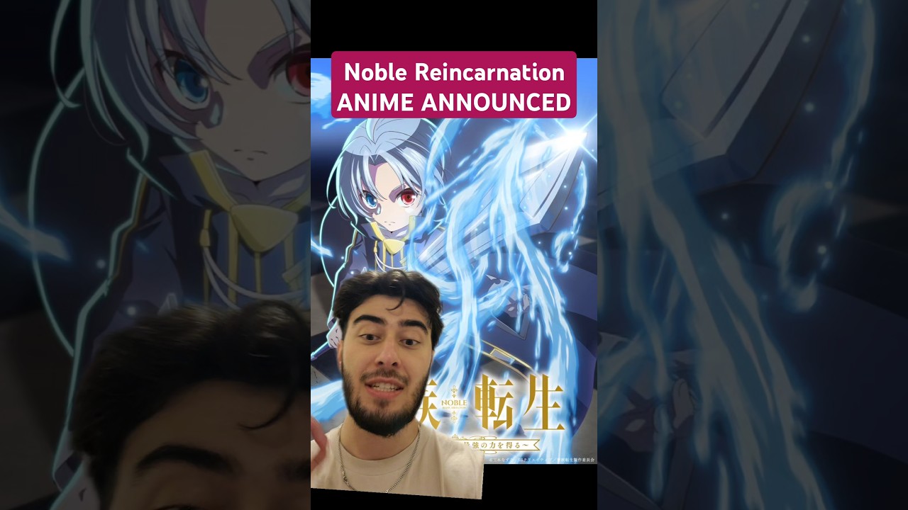 Noble Reincarnation: Born Blessed So I'll Obtain Ultimate Power ANIME ANNOUNCED 