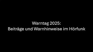 Bundesweiter Warntag 2025: Beiträge und Warnhinweise im Hörfunk