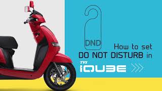 Explore the TVS iQube App- How to set Do Not Disturb (DND) in TVS iQube screenshot 3