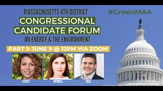 Massachusetts 4th District Congressional Candidate Forum on Energy and the Environment Part 1