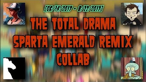 The 4-Part Total Drama Sparta Remix Collab