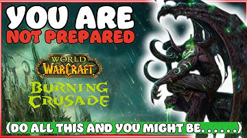 Preparing for Classic TBC NOW! (This is what I