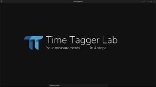 Time Tagger Lab: Your measurements done in 4 steps
