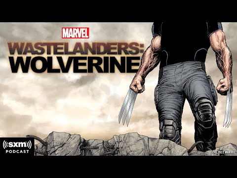 Marvel&#039;s Wastelanders: Wolverine | Podcast Trailer