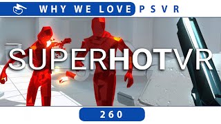 Superhot VR v1.04 | PSVR Review Discussion