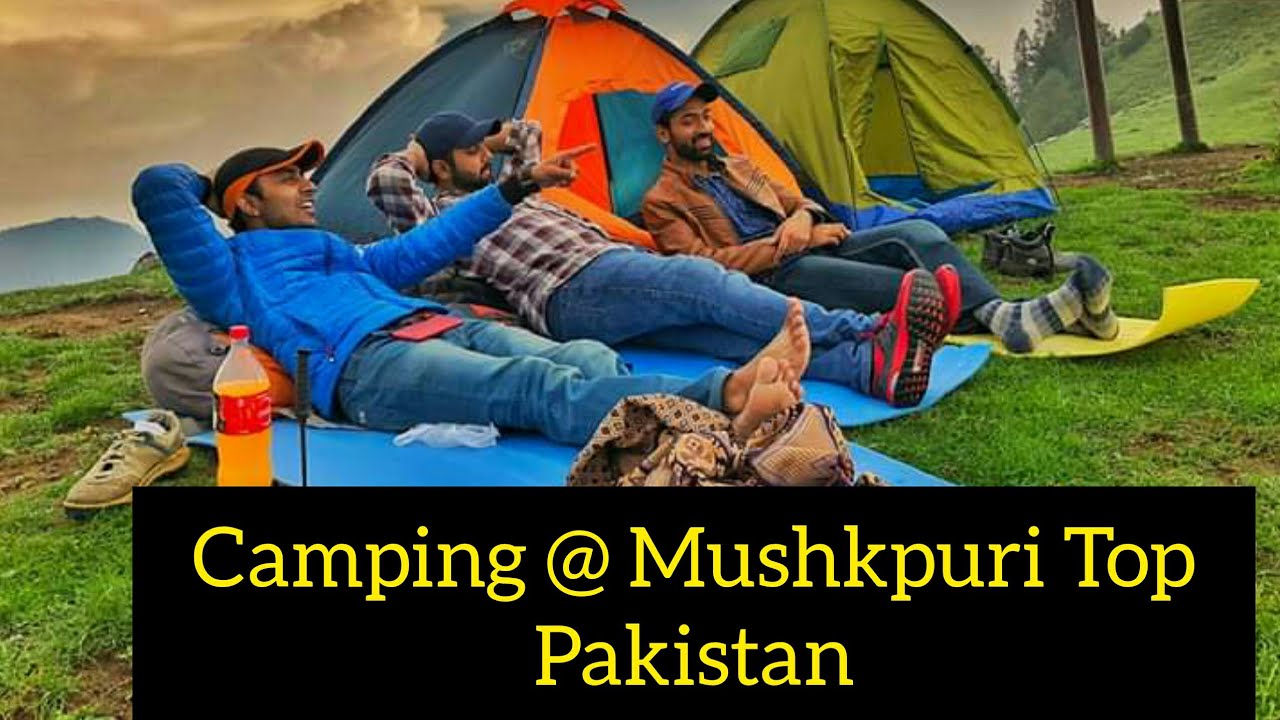 Camping at Mushkpuri top in summers