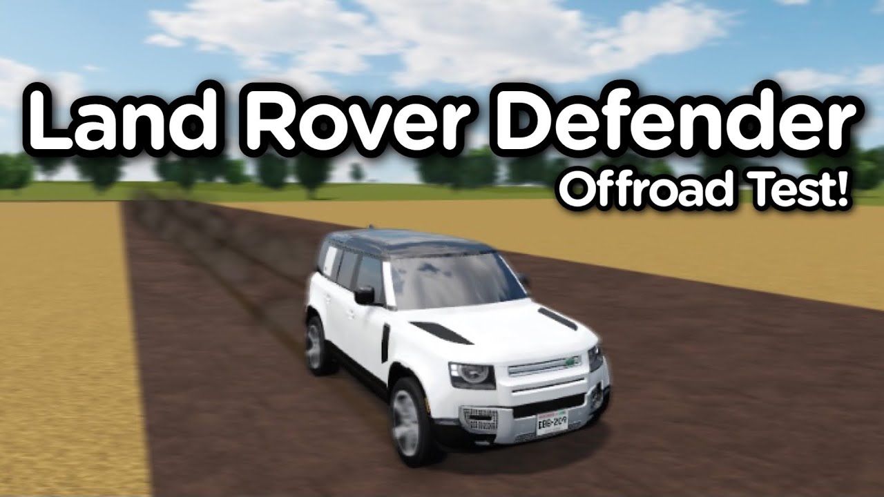 OFFROAD Test! Land Rover Defender Roblox Greenville YouTube