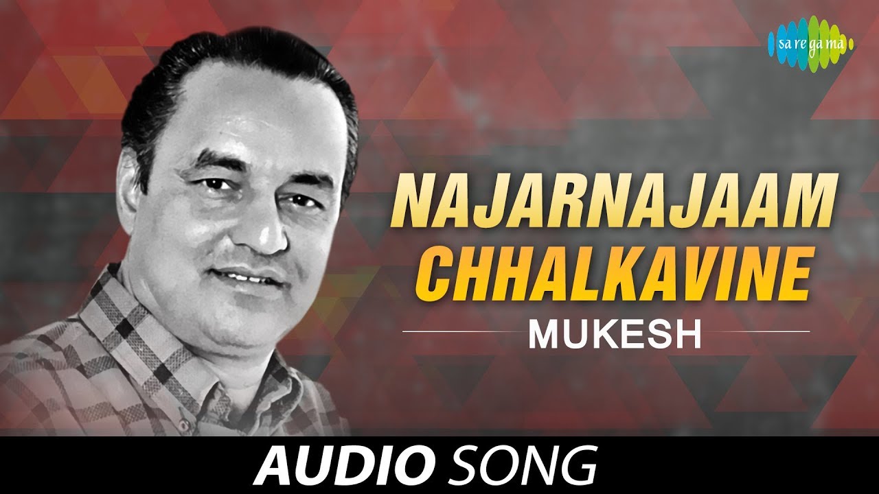 Najarna Jaam Chhalkavine       Mukesh