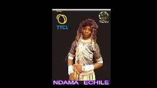 NDAMA ECHILE  TTCL by Lwenge Studio