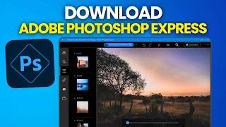 How to Download and Install Adobe Photoshop Express on Windows 11 (2026)