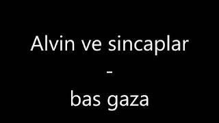 Bas gaza alvin sincaplar