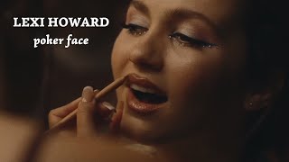 lexi howard | poker face [euphoria]