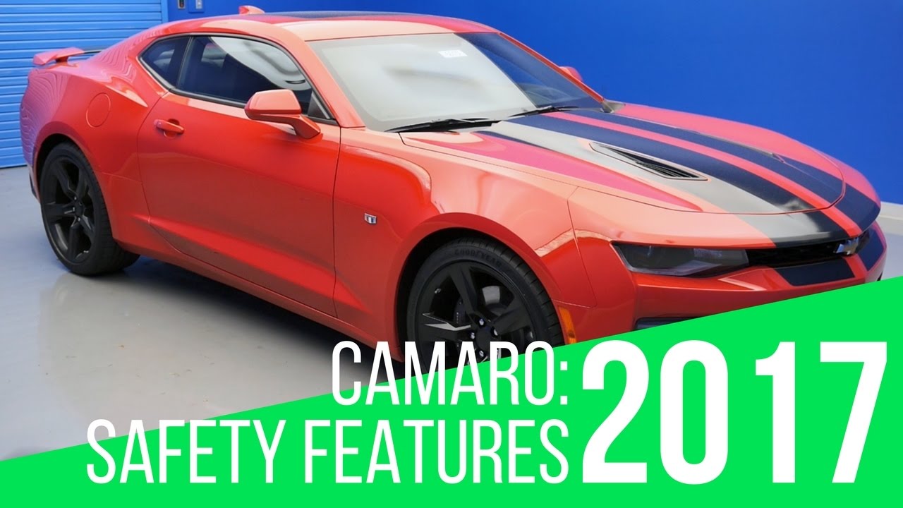 2017 Chevrolet Camaro Safety Features You 2017 Chevrolet Camaro Safety Features