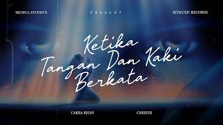 Download Lagu Cakra Khan, Chrisye - Ketika Tangan Dan Kaki Berkata (Official Lyric Video) MP3