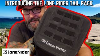 LONE RIDER | Tail pack | A Quick Look @Mrfish2015