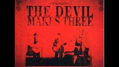 The Devil Makes Three - Old number 7