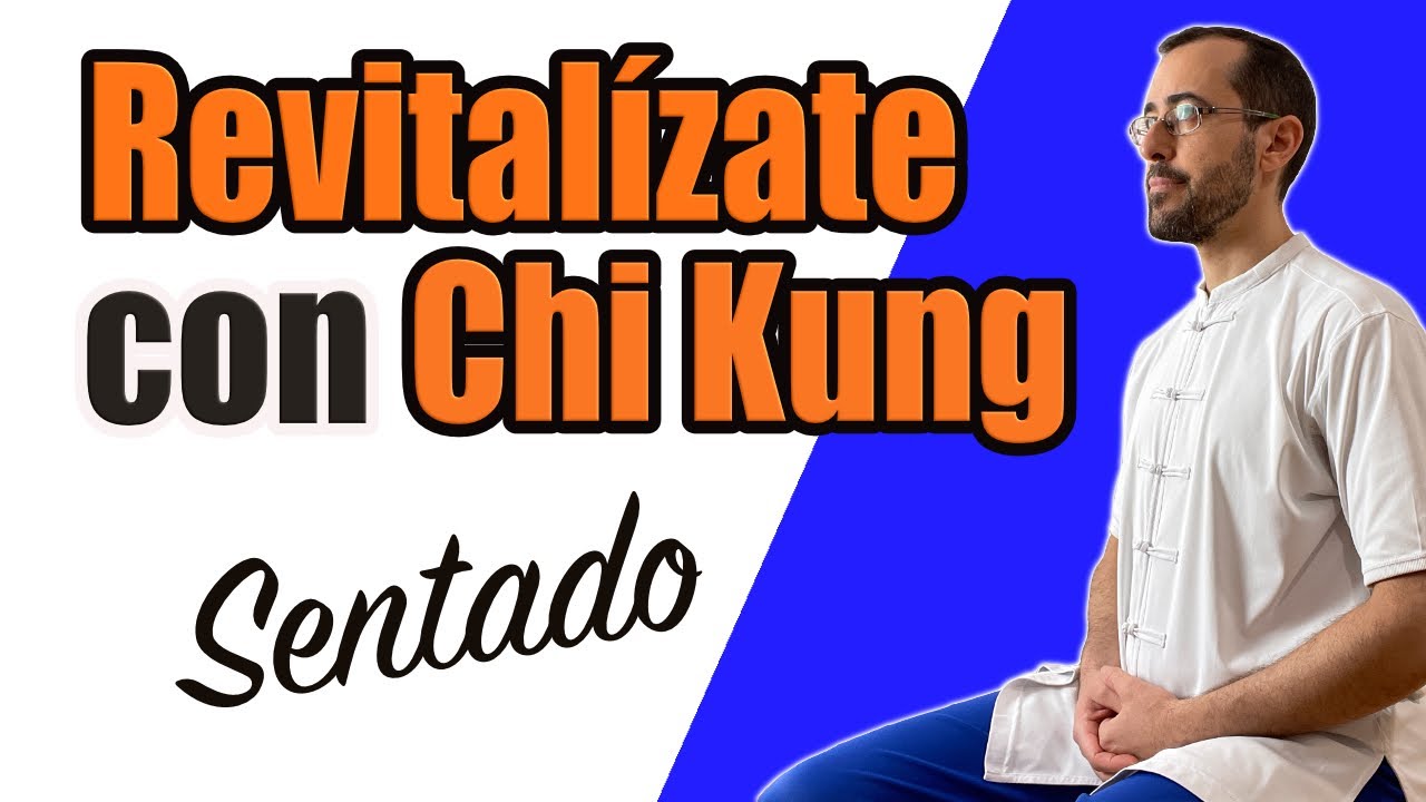 🟢 Chikung SENTADO para RECUPERAR Fuerzas 🚀 o desconectar en la Oficina