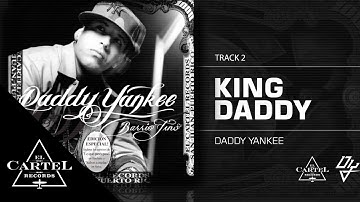 Daddy Yankee | "King Daddy" - Barrio Fino (Bonus Track Version) (Audio Oficial)
