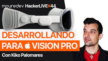 ¿Cómo es desarrollar para las Apple Vision Pro? | HackerLIVE#44