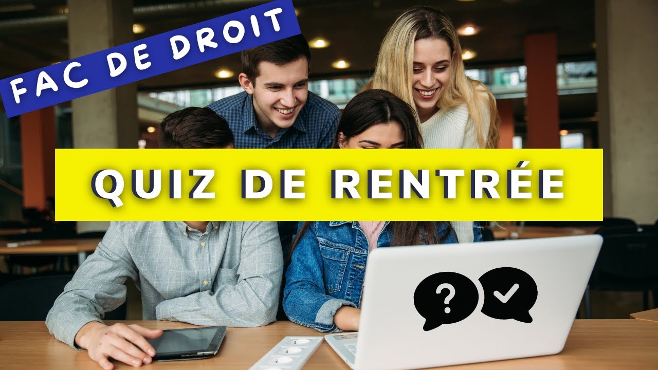 Le Quiz de la Rentrée en Droit (L1, L2, L3 ou même MASTER) : [Culture Juridique]