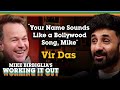 Vir Das | How To Find Your Voice, Literally | Mike Birbiglia's Working It Out