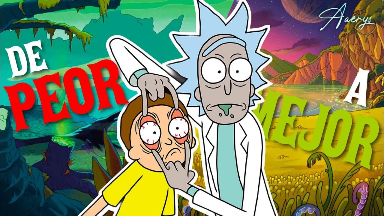 los 81 EPISODIOS DE Rick y Morty: de PEOR a MEJOR || Aaerys