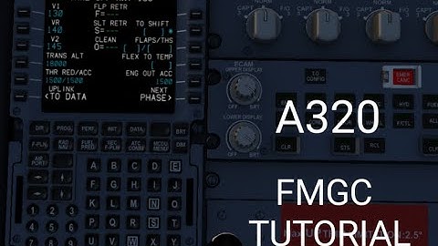 FMGC or FMC Tutorial for A320 In FlightGear