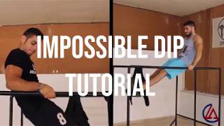 IMPOSSIBLE DIP TUTORIAL - Lebanese Calisthenics Academy
