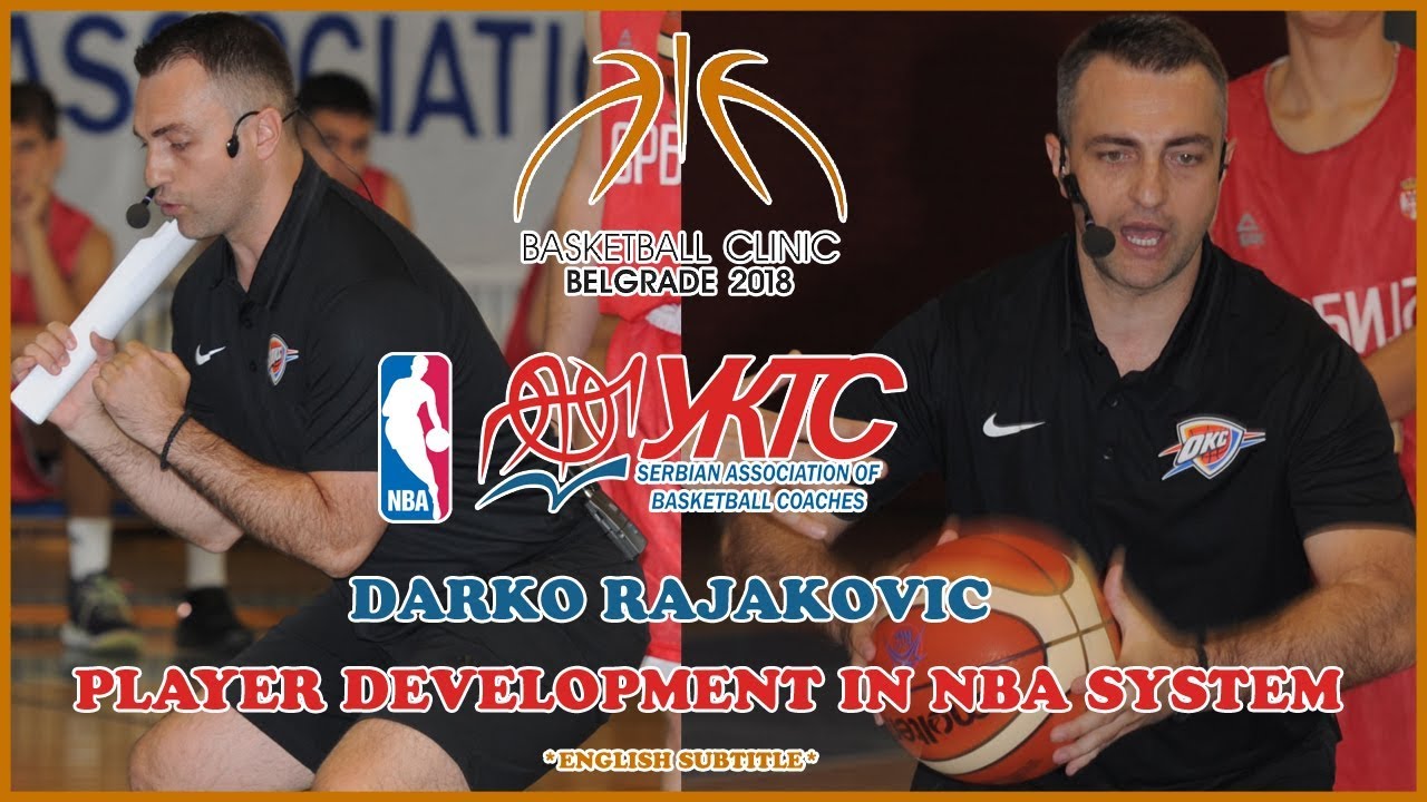 Darko Rajakovic - Player Development in NBA System