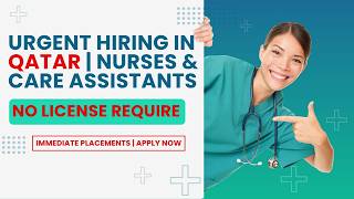 Qatar Hiring Nurses &amp; Care Assistants 2026 | Gulf Jobs | Visa Sponsorship Opportunities
