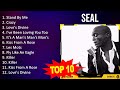 Seal 2023 - Greatest Hits, Full Album, Best Songs - Stand By Me, Crazy, Love