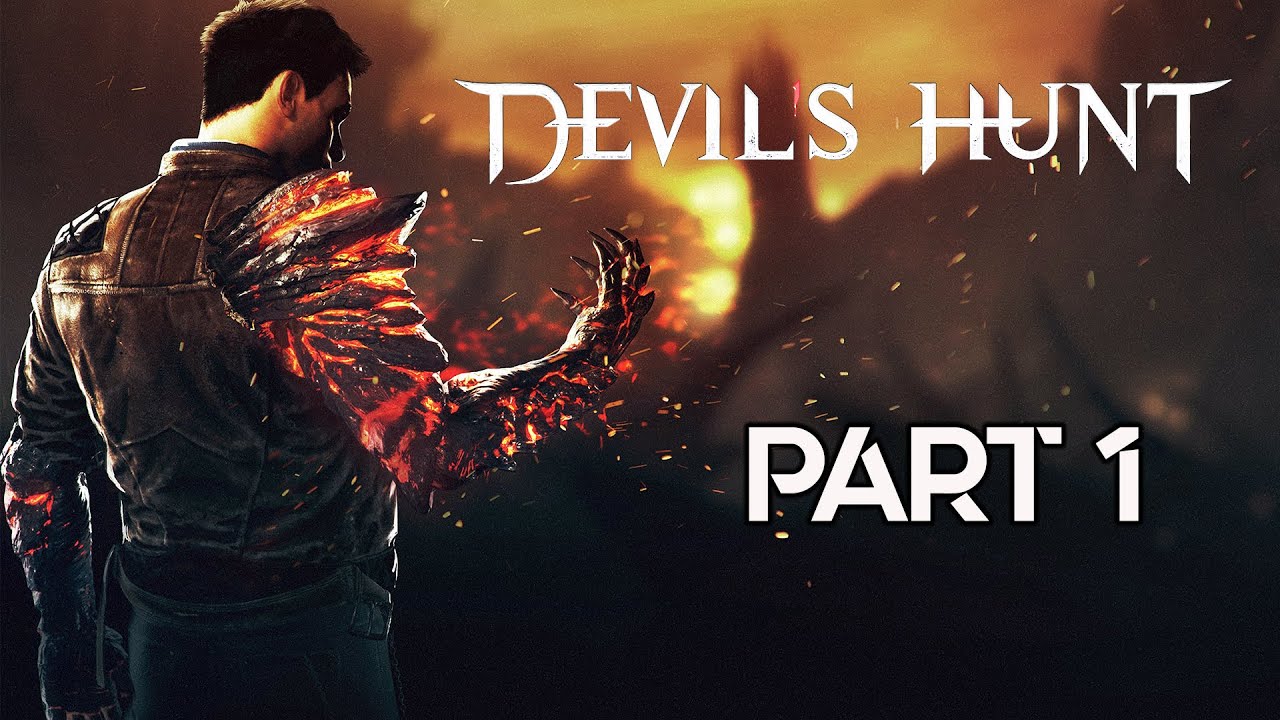 DEVIL'S HUNT Gameplay Walkthrough Part 1 | No Commentary | 1080p