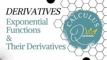 CALCULUS: DERIVATIVES OF EXPONENTIAL FUNCTIONS (Lesson #1)