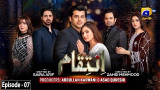 Inteqam - Episode 07 - 16th January 2022 - HAR PAL GEO