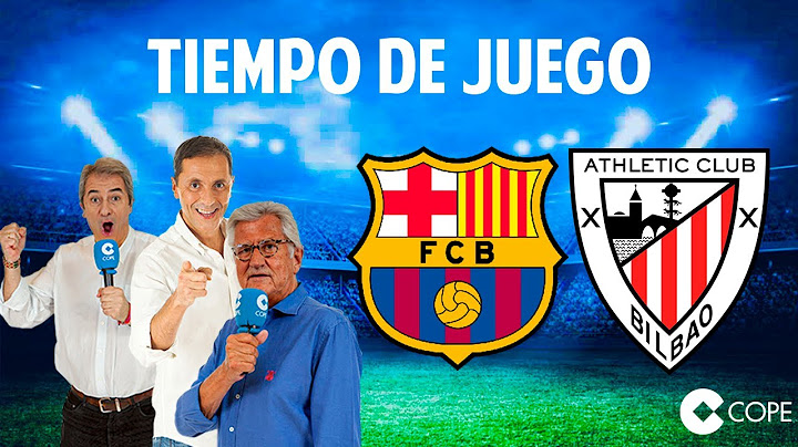 Directo del Barcelona 4-0 Athletic en Tiempo de Juego COPE