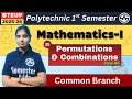 Mathematics-I | Unit-4 Permutations &amp; Combinations | Part-4 | Polytechnic 1st Sem | Session 2025-26