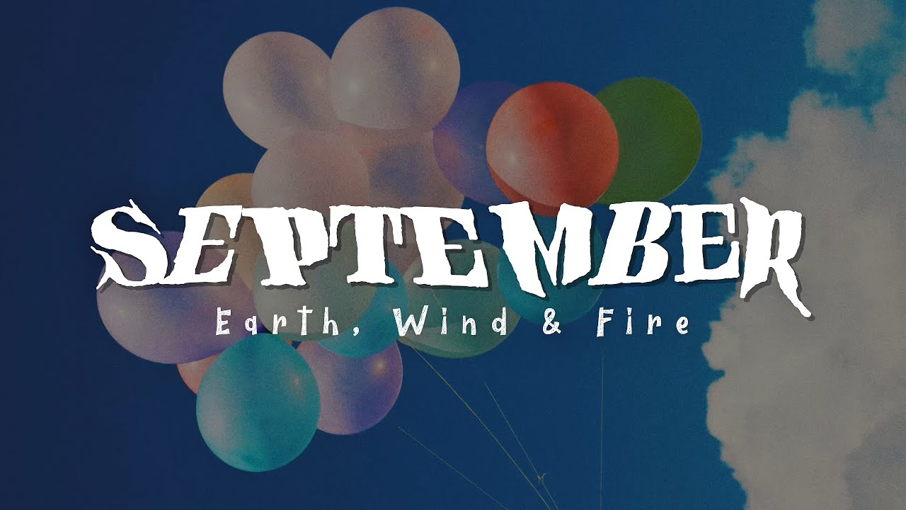 Earth, Wind & Fire - September (Lyrics)